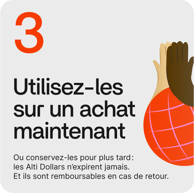 3. Utilisez-les sur un achat maintenant